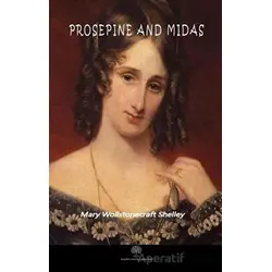 Prosepine And Midas - Mary Wollstonecraft Shelley - Platanus Publishing