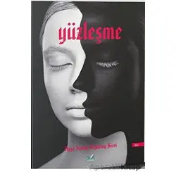 Yüzleşme - Ayşe Sevinç Erginsoy Sivri - İzan Yayıncılık