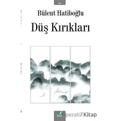 Düş Kırıkları - Bülent Hatiboğlu - İzan Yayıncılık