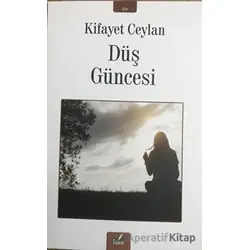 Düş Güncesi - Kifayet Ceylan - İzan Yayıncılık