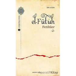 El–Fütüh - Fetihler 2 - İbn Asem - Ankara Okulu Yayınları
