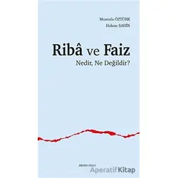 Riba ve Faiz - Mustafa Öztürk - Ankara Okulu Yayınları