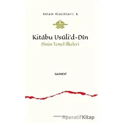 Kitabu Usuli’d-Din - Emrah Gaznevi - Ankara Okulu Yayınları