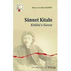 Sünnet Kitabı - Musa Carullah Bigiyef - Ankara Okulu Yayınları