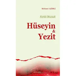 Farklı Okumak - Hüseyin ve Yezit - Mehmet Azimli - Ankara Okulu Yayınları
