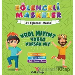 Eğlenceli maskeler kral mıyım yoksa korsan mı? - Kolektif - Yeti Kitap