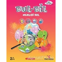 Bul Bil Serisi - Objeleri Bul - Feyyaz Ulaş - Yeti Kitap