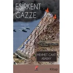 Esirkent Gazze - Cahit Ababay - Klaros Yayınları
