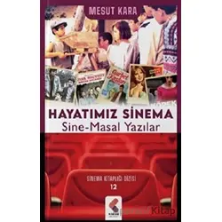 Hayatımız Sinema - Mesut Kara - Klaros Yayınları