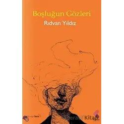 Boşluğun Gözleri - Rıdvan Yıldız - Klaros Yayınları