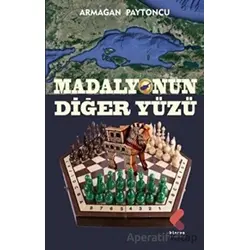 Madalyonun Diğer Yüzü - Armağan Paytoncu - Klaros Yayınları