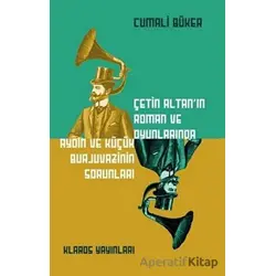 Çetin Altan’ın Roman ve Oyunlarında Aydın ve Küçük Burjuvazinin Sorunları