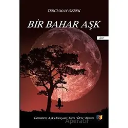 Bir Bahar Aşk - Tercuman Özbek - Ateş Yayınları
