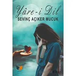 Yare-i Dil - Sevinç Açıker Mucuk - Ateş Yayınları