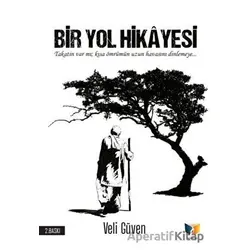 Bir Yol Hikayesi - Veli Güven - Ateş Yayınları
