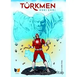 Türkmen - Eski Çeri - Yunus Emre Önal - Ateş Yayınları
