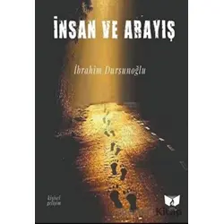İnsan ve Arayış - İbrahim Dursunoğlu - Ateş Yayınları