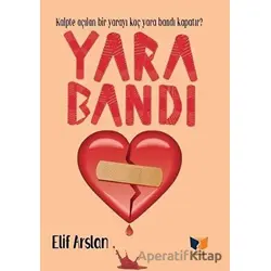Yara Bandı - Elif Arslan - Ateş Yayınları