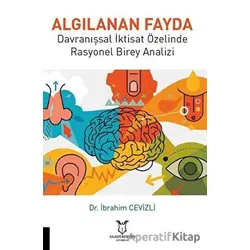 Algılanan Fayda - İbrahim Cevizli - Akademisyen Kitabevi