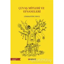 Çuvaş Mitleri ve Efsaneleri - Cemalettin Yavuz - Bengü Yayınları