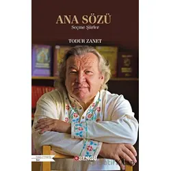 Ana Sözü - Todur Zanet - Bengü Yayınları