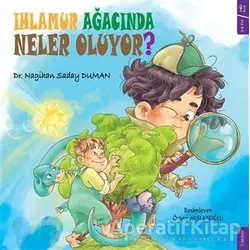 Ihlamur Ağacında Neler Oluyor? - Nagihan Saday Duman - Sola Kidz