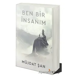 Ben Bir İnsanım - Müjdat Şan - Cinius Yayınları