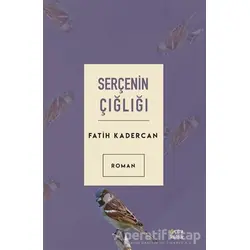 Serçenin Çığlığı - Fatih Kadercan - Çıra Yayınları
