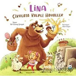 Lina - Çikolata Kalpli Hayaller - İdil Güney Şimşek - Luna Yayınları