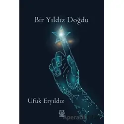 Bir Yıldız Doğdu - Ufuk Eryıldız - Luna Yayınları
