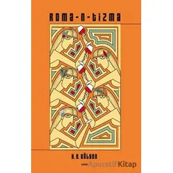 Roma-n-tizma - H. E. Bölgen - Luna Yayınları