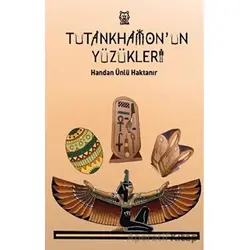 Tutankhamonun Yüzükleri - Handan Ünlü Haktanır - Luna Yayınları