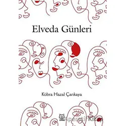 Elveda Günleri - Kübra Hazal Çankaya - Luna Yayınları