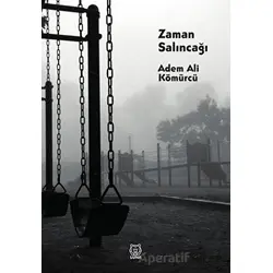 Zaman Salıncağı - Adem Ali Kömürcü - Luna Yayınları