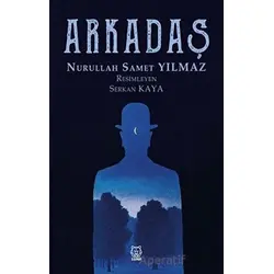 Arkadaş - Nurullah Samet Yılmaz - Luna Yayınları