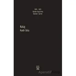 Kolaj - Kadir Uslu - Luna Yayınları