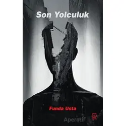 Son Yolculuk - Funda Usta - Luna Yayınları