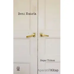 Beni Hatırla - Başar Yılmaz - Luna Yayınları