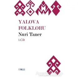 Yalova Folkloru - Cilt 1 - Nuri Taner - Favori Yayınları