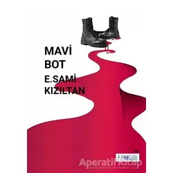 Mavi Bot - E. Sami Kızıltan - Favori Yayınları