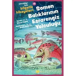 Soman Balıklarının Esrarengiz Yolculuğu - Kazım Uysal - Beyan Yayınları