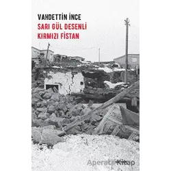 Sarı Gül Desenli Kırmızı Fistan - Vahdettin İnce - Beyan Yayınları