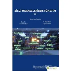 Bilgi Merkezlerinde Yönetim 2 - Leyla Kanık - Hiperlink Yayınları