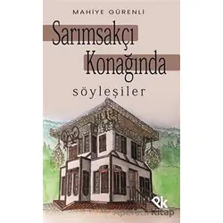 Sarımsakçı Konağında Söyleşiler - Mahiye Gürenli - Panu Kitap