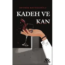 Kadeh ve Kan - Devrim Battaloğlu - Panu Kitap