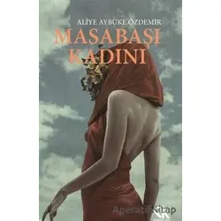 Masabaşı Kadını - Aliye Aybüke Özdemir - Panu Kitap