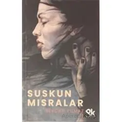Suskun Mısralar - Sevcan Yılmaz - Panu Kitap