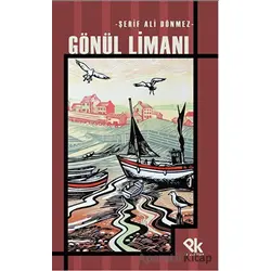 Gönül Limanı - Şerif Ali Dönmez - Panu Kitap