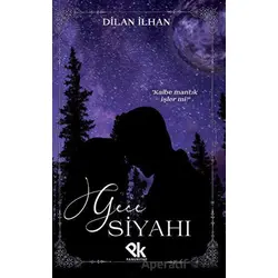 Gece Siyahı - Dilan İlhan - Panu Kitap