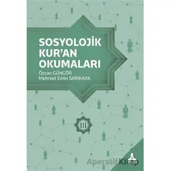 Sosyolojik Kur’an Okumaları 3 - Özcan Güngör - Sonçağ Yayınları